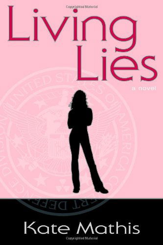 Cover for Kate Mathis · Living Lies (Hardcover bog) [1st edition] (2009)