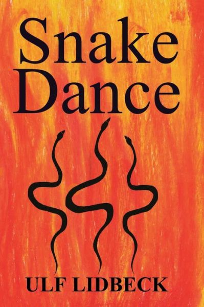 Cover for Ulf E Lidbeck · Snake Dance (Paperback Book) (2011)