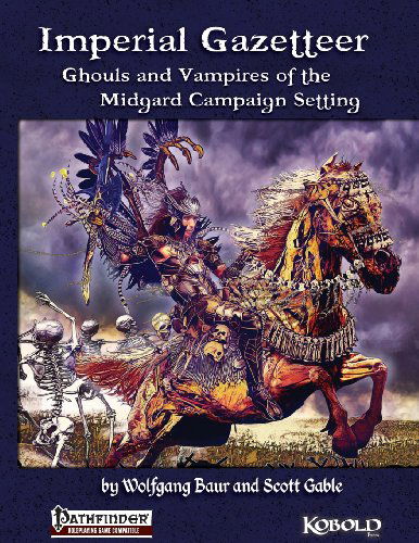 Cover for Scott Gable · Imperial Gazetteer: Ghouls and Vampires of the Midgard Campaign Setting (Pocketbok) (2013)