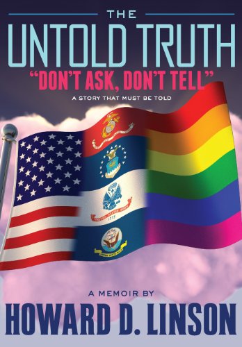 Cover for Howard Dewitt Linson · The Untold Truth Don't Ask, Don't Tell (Hardcover Book) (2012)