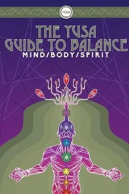 Cover for Yusa Life · The Yusa Guide to Balance: Mind Body Spirit (Taschenbuch) (2014)