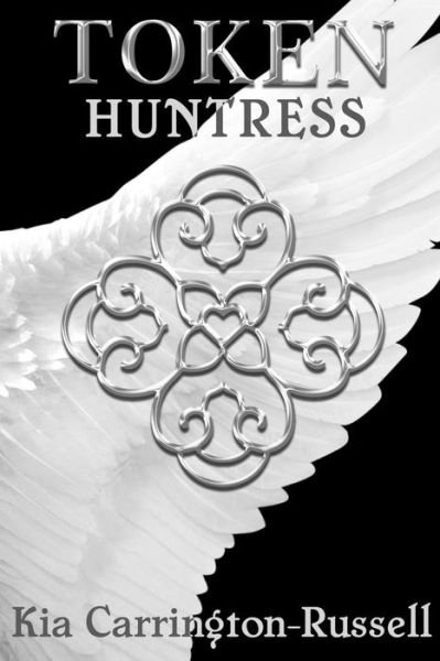 Cover for Kia Carrington-russell · Token Huntress (Pocketbok) (2015)