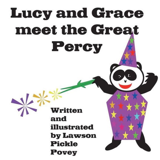 Cover for Lawson Pickle Povey · Lucy and Grace meet the Great Percy. (Pocketbok) (2016)