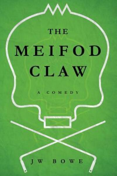 Cover for J W Bowe · The Meifod Claw (Paperback Book) (2017)