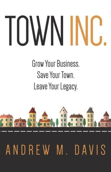 Cover for Andrew M Davis · Town Inc (Taschenbuch) (2015)