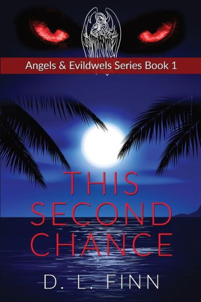 Cover for D L Finn · This Second Chance (Paperback Book) (2017)