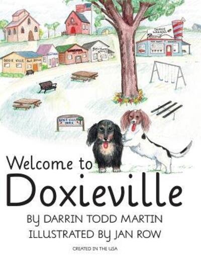 Cover for Darrin Todd Martin · Welcome to Doxieville - Doxieville Collector (Hardcover Book) (2018)