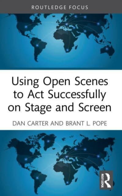 Dan Carter · Using Open Scenes to Act Successfully on Stage and Screen (Paperback Book) (2024)