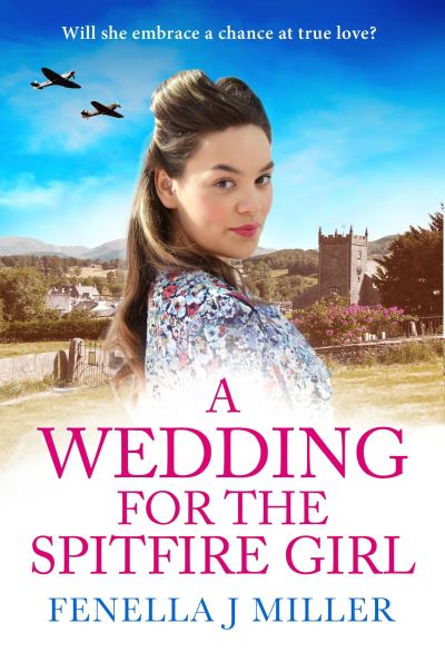 Cover for Fenella J. Miller · A Wedding for the Spitfire Girl - The Spitfire Girl (Paperback Book) (2019)