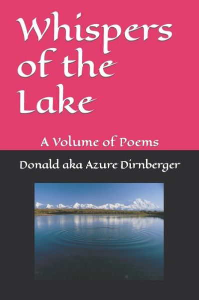 Cover for Donald Aka Azure Dirnberger · Whispers of the Lake: A Volume of Poems (Paperback Book) (2019)