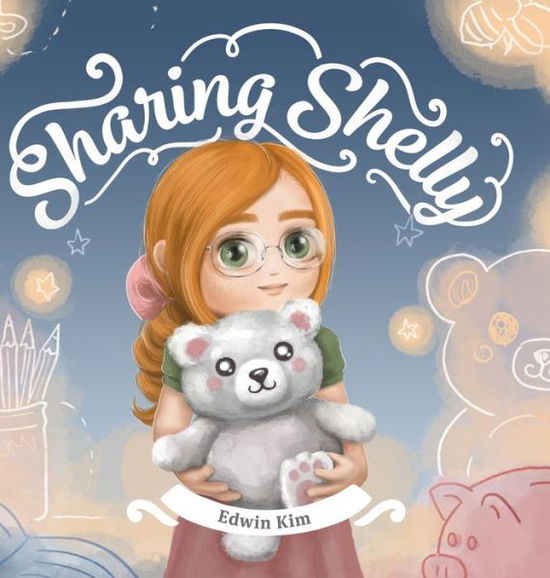 Cover for Edwin Kim · Sharing Shelly (Inbunden Bok) (2020)