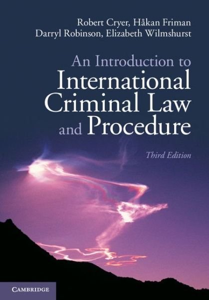 Cover for Cryer, Robert (University of Birmingham) · An Introduction to International Criminal Law and Procedure (Hardcover Book) [3 Revised edition] (2014)