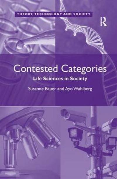 Cover for Ayo Wahlberg · Contested Categories: Life Sciences in Society - Theory, Technology and Society (Pocketbok) (2016)
