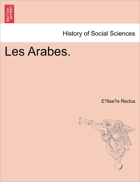 Cover for Elisee Reclus · Les Arabes. (Paperback Book) (2011)