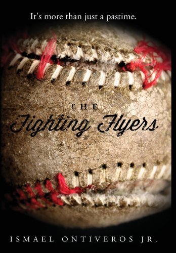 Cover for Ismael Ontiveros · The Fighting Flyers (Hardcover Book) (2013)