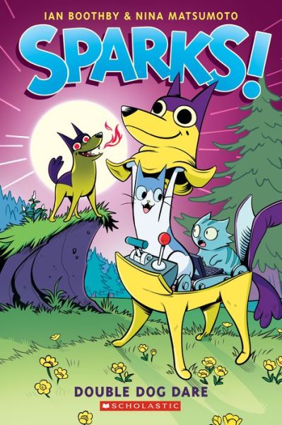 Cover for Ian Boothby · Double Dog Dare: A Graphic Novel (Sparks! #2) - Sparks (Paperback Book) (2023)