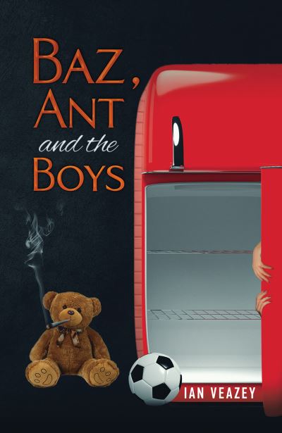 Cover for Ian Veazey · Baz, Ant the Boys (Paperback Book) (2023)