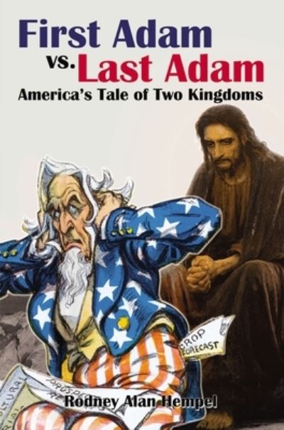 Cover for Rodney Hempel · First Adam vs. Last Adam (Hardcover Book) (2020)