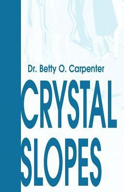 Cover for Betty O. Carpenter · Crystal Slopes (Paperback Bog) (2002)