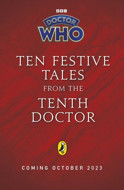 Doctor Who: Ten Days of Christmas: Festive tales with the Tenth Doctor - Steve Cole - Bøger - Penguin Random House Children's UK - 9781405956901 - 12. oktober 2023