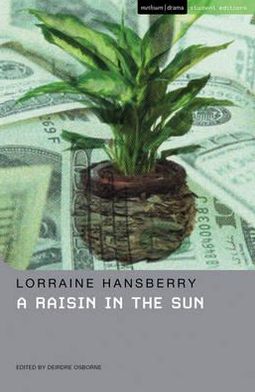 Cover for Lorraine Hansberry · A Raisin In The Sun - Student Editions (Paperback Book) (2011)