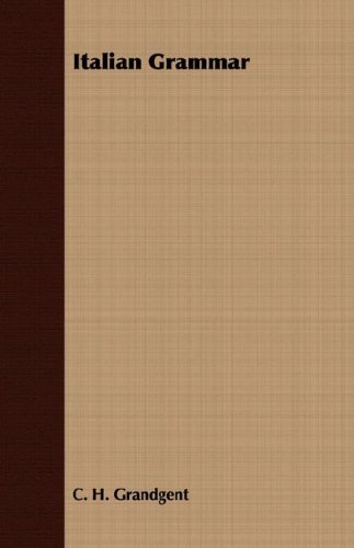 Cover for C. H. Grandgent · Italian Grammar (Heath's Modern Language Series) (Paperback Book) [Revised edition] (2008)