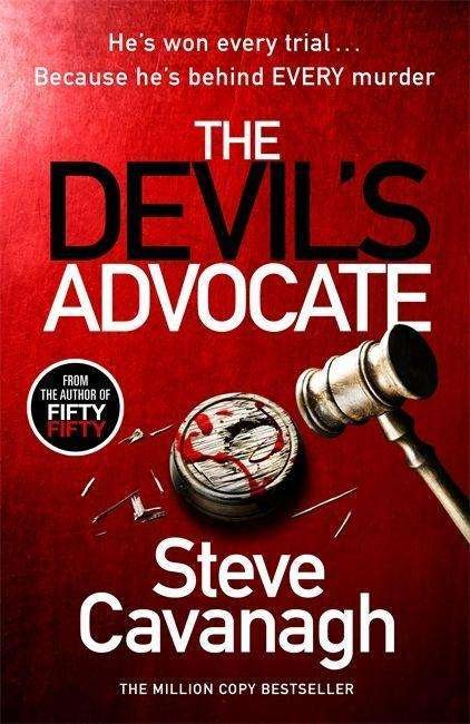 The Devil’s Advocate - Eddie Flynn Series - Steve Cavanagh - Bøger - Orion Publishing Co - 9781409185901 - 6. januar 2022