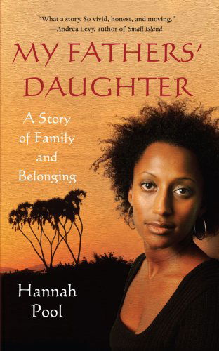 Cover for Hannah Pool · My Fathers' Daughter: a Story of Family and Belonging (Taschenbuch) [Reprint edition] (2012)