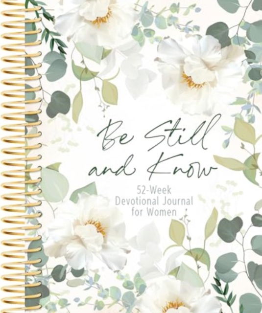 Cover for Belle City Gifts · Be Still and Know: 52-Week Devotional Journal for Women (Spiral Book) (2024)