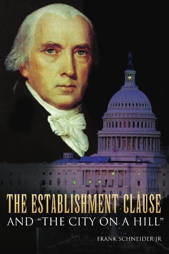 Cover for Frank Schneider Jr · The Establishment Clause and ''the City on a Hill'' (Paperback Bog) (2007)