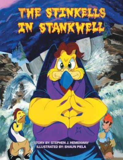 The Stinkells in Stankwell - Stephen J. Hemenway - Books - XLIBRIS - 9781425772901 - November 15, 2017