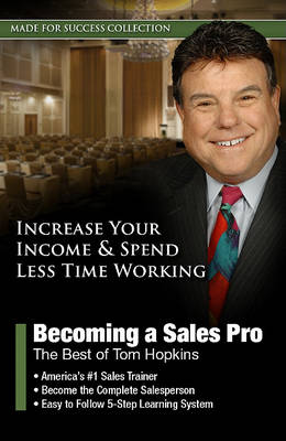 Becoming a Sales Pro: the Best of Tom Hopkins - Tom Hopkins - Musiikki - Blackstone Audiobooks - 9781441752901 - tiistai 1. kesäkuuta 2010