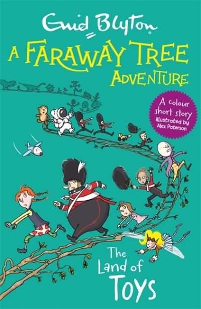 A Faraway Tree Adventure: The Land of Toys: Colour Short Stories - A Faraway Tree Adventure - Enid Blyton - Kirjat - Hachette Children's Group - 9781444959901 - torstai 4. maaliskuuta 2021