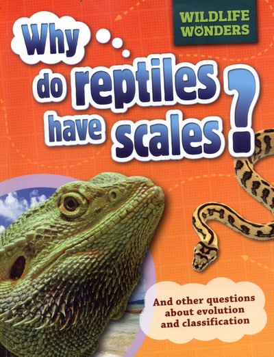 Cover for Pat Jacobs · Wildlife Wonders: Why Do Reptiles Have Scales? - Wildlife Wonders (Paperback Book) [Illustrated edition] (2016)