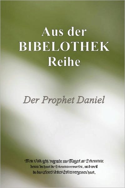 Cover for Buch@ Bibelothek.de · Der Prophet Daniel (Taschenbuch) [German edition] (2010)