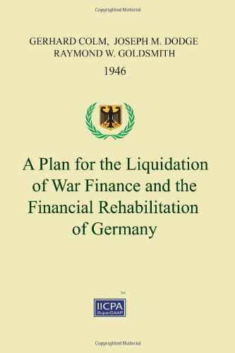 Cover for Raymond W. Goldsmith · A Plan for the Liquidation of War Finance and the Financial Rehabilitation of Germany (Paperback Book) (2010)