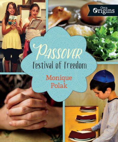 Cover for Monique Polak · Passover festival of freedom (Book) (2016)