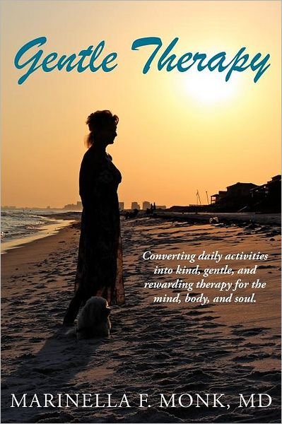 Cover for Md Marinella F. Monk · Gentle Therapy (Paperback Book) (2012)