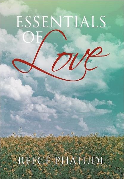 Cover for Reece Phatudi · Essentials of Love (Hardcover bog) (2012)