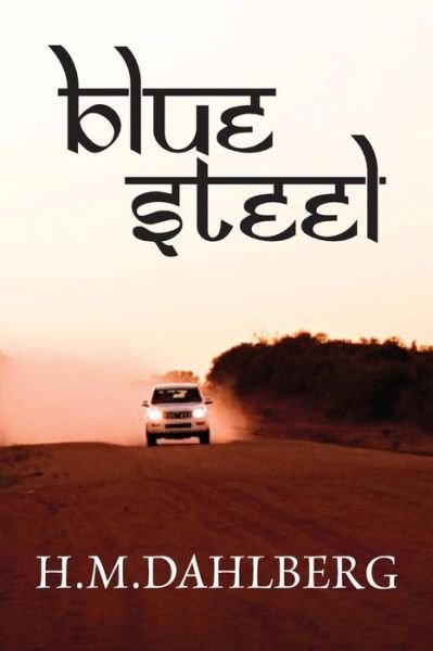 Cover for H M Dahlberg · Blue Steel (Pocketbok) (2014)