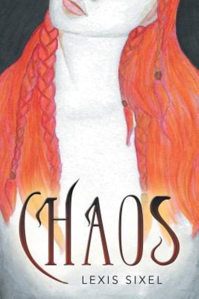 Cover for Lexis Sixel · Chaos (Paperback Book) (2018)