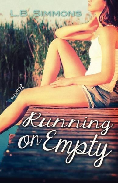 Cover for L B Simmons · Running on Empty (Paperback Bog) (2013)