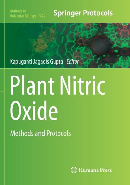 Cover for Plant Nitric Oxide: Methods and Protocols - Methods in Molecular Biology (Paperback Book) [Softcover reprint of the original 1st ed. 2016 edition] (2018)