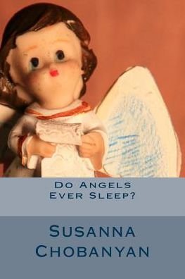 Cover for Susanna Chobanyan · Do Angels Ever Sleep? (Paperback Book) (2014)