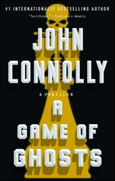 Cover for John Connolly · A Game of Ghosts: A Thriller - Charlie Parker (Paperback Bog) (2018)