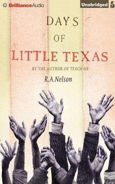 Cover for R a Nelson · Days of Little Texas (CD) (2015)