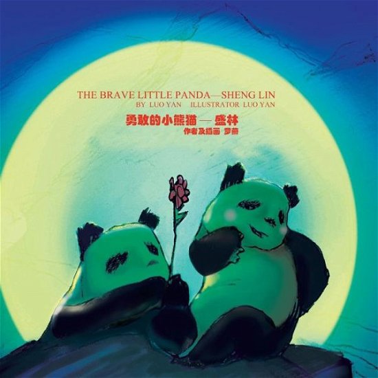Cover for Luo Yan · The Brave Little Panda -- Sheng Lin: -- (Pocketbok) (2015)