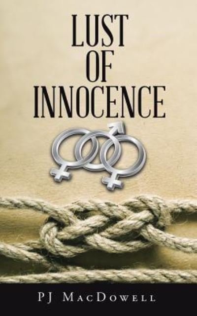 Cover for Pj MacDowell · Lust of Innocence (Pocketbok) (2016)