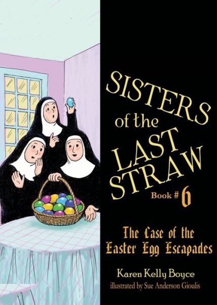 Cover for Karen Kelly Boyce · Sisters of the Last Straw Vol 6, 6 (Paperback Book) (2020)