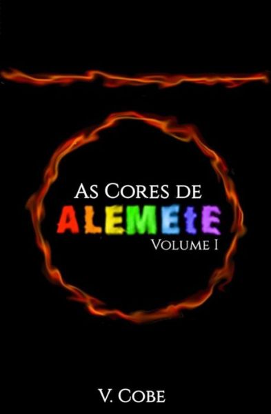 Cover for V Cobe · As Cores De Alemete: I - Vermelho E Laranja (Pocketbok) (2015)